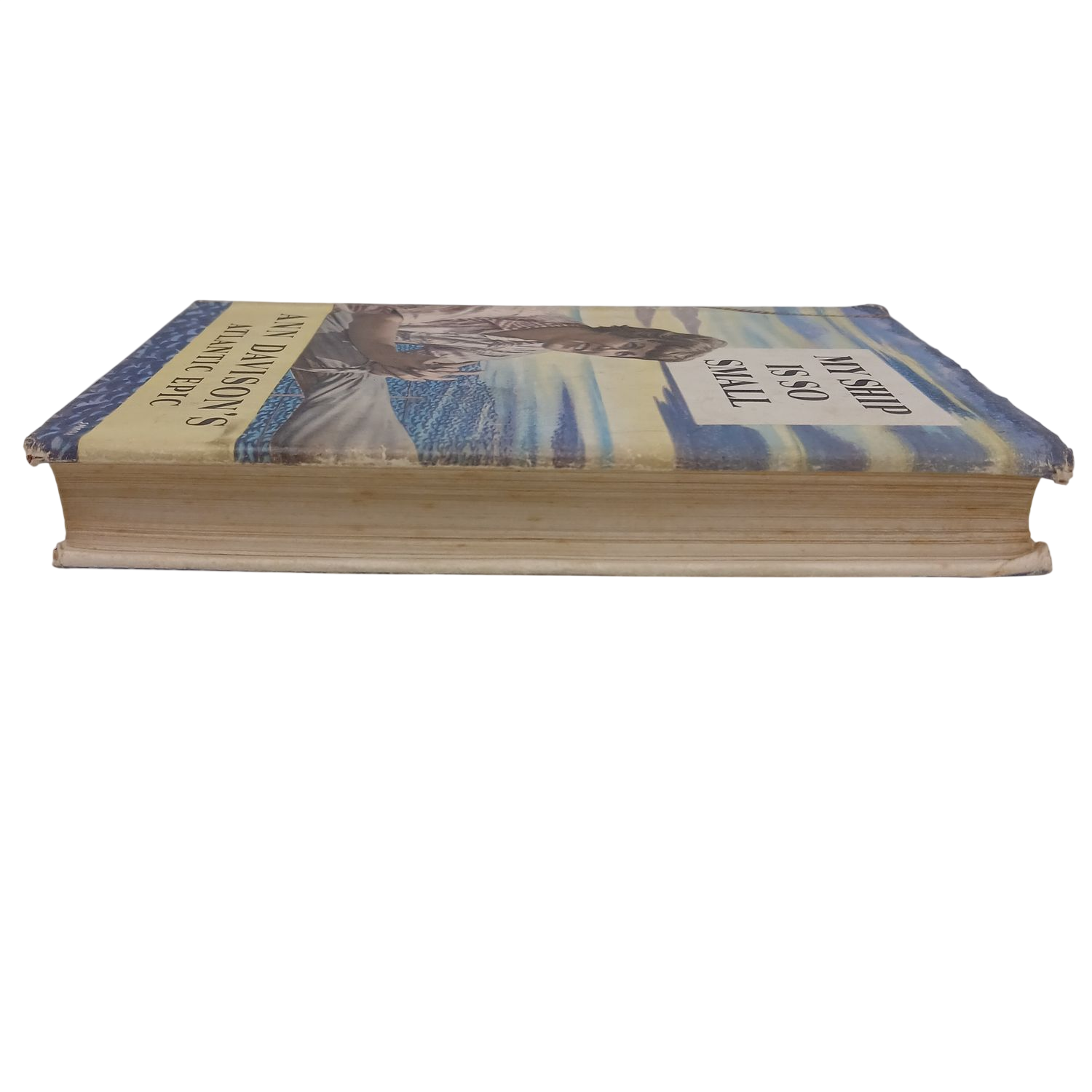 My Ship Is So Small Ann Davison Atlantic Epic Hardcover