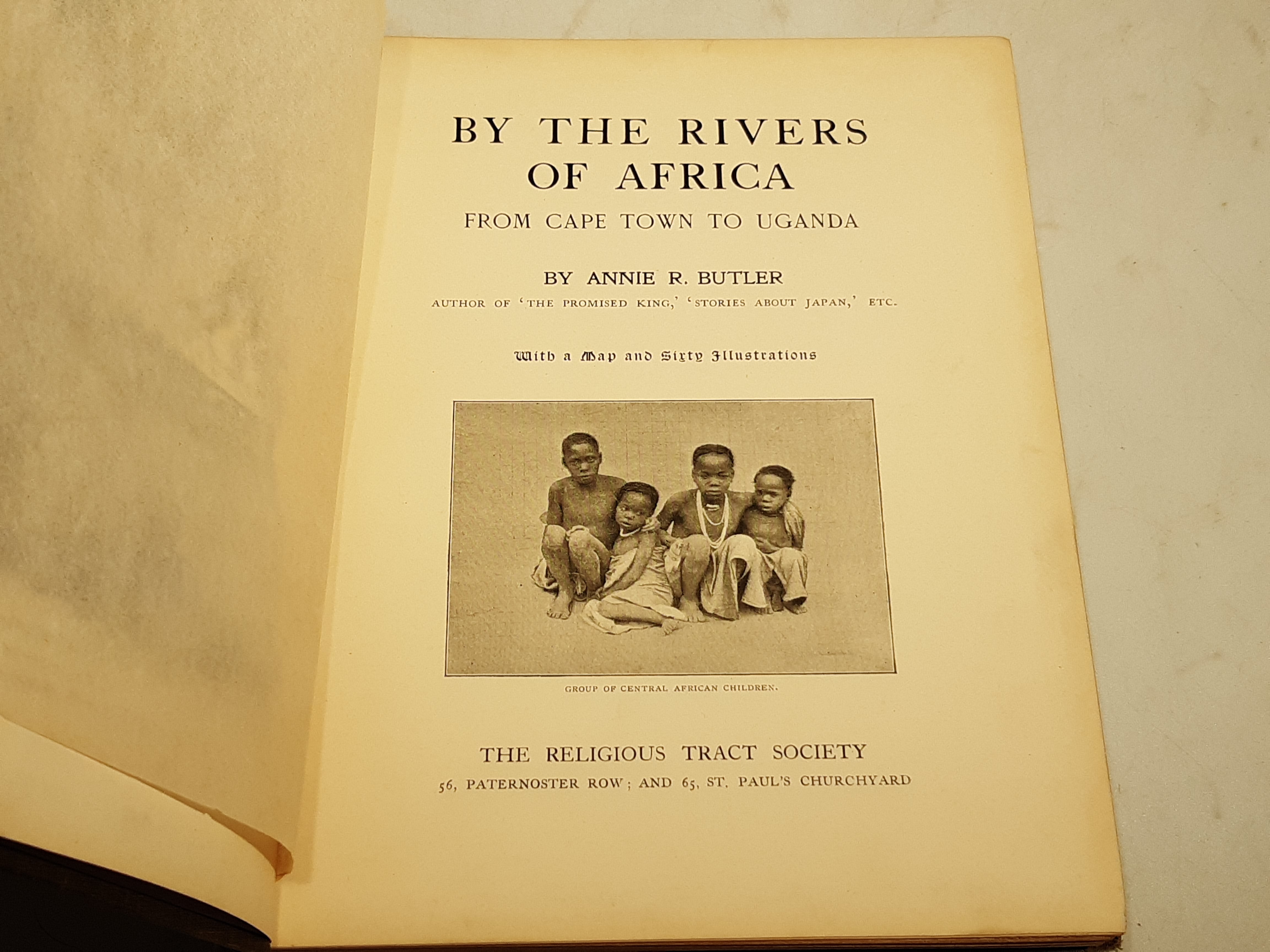 Annie R. Butler - By the Rivers of Africa From Cape Town to Uganda