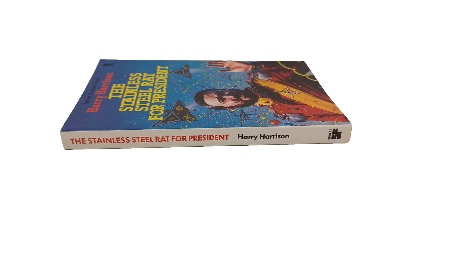 The Stainless Steel Rat for President Harry Harrison Sphere Paperback 1985