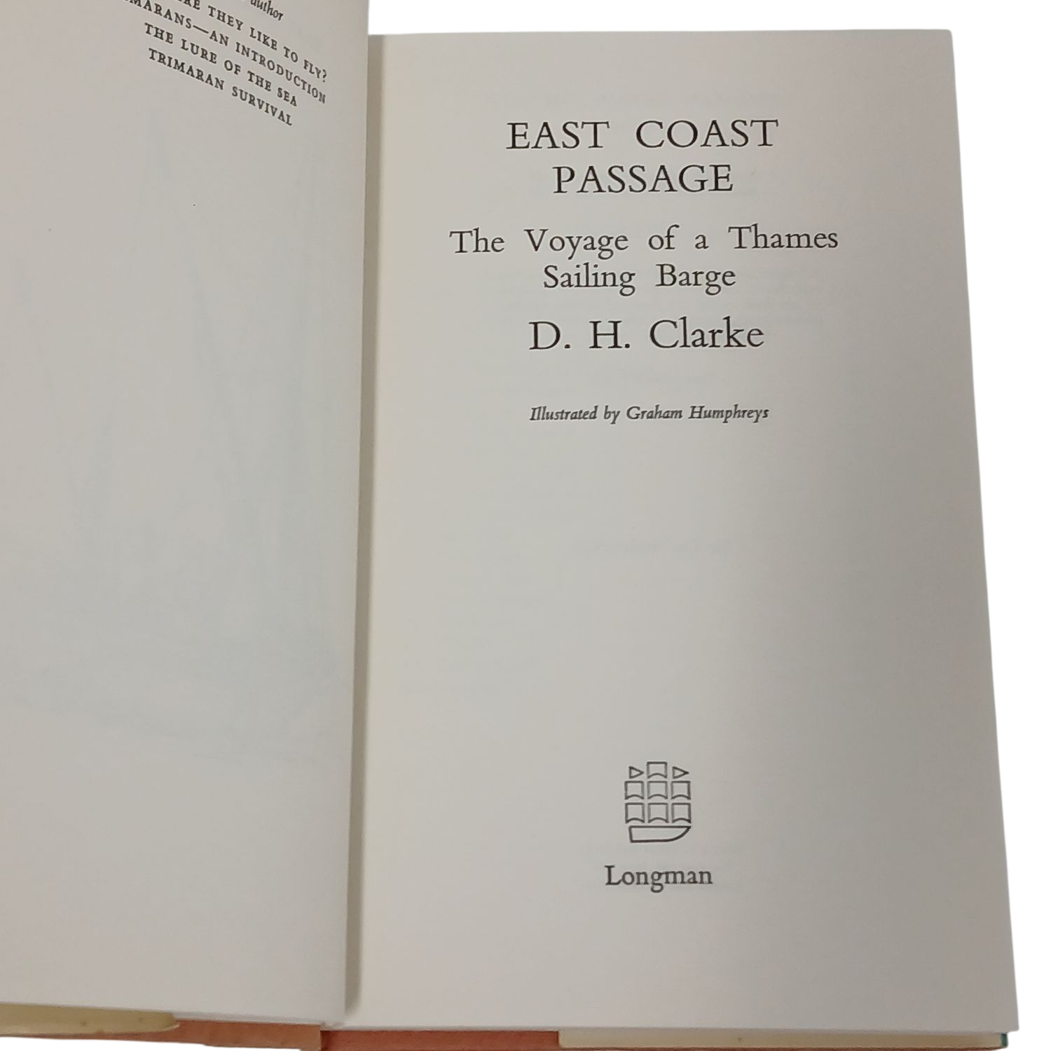 East Coast Passage The Voyage of a Thames Sailing Barge D. H. Clarke Hardcover