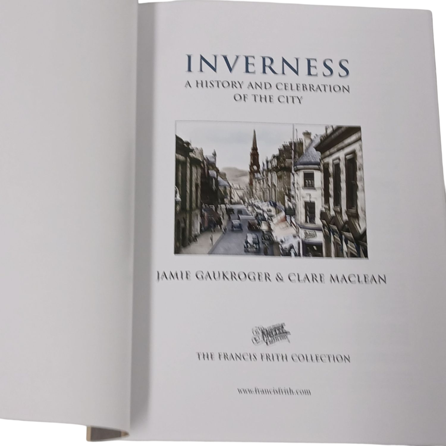 Inverness: A History & Celebration by Jamie Gaukroger & Clare Maclean